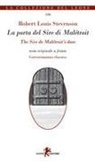 Robert Louis Stevenson - La porta del sire di Maletroit. Cortoromanzo classico. Testo inglese a fronte