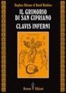 David Rankine, Stephen Skinner - Il grimorio di san Cipriano. Clavis inferni