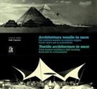 Aldo Capasso - Architettura tessile in nuce. Dal costruire massivo al costruire leggero. Parole chiave per la leggerezza e sostenibilità-Textile architecture in nuce. From massive to lightweigth building. Keywords for lightness and sustainability