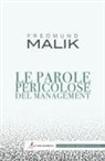 Fredmund Malik - Le parole pericolose del management