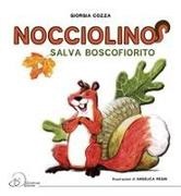 Giorgia Cozza, Angelica Regni - Nocciolino salva Boscofiorito