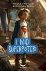 Nicola Fantozzi, Eleonora Geria - I miei superpoteri