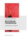 Ludovico Battista - Mysterium tremendum. Kierkegaard e il segreto