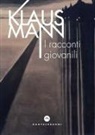 Klaus Mann - I racconti giovanili