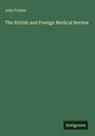 John Forbes - The British and Foreign Medical Review