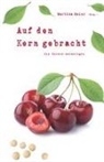 Martina Meier - Auf den Kern gebracht - Die Kirsch-Anthologie