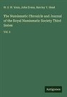 John Evans, Barclay V. Head, W. S. W. Vaux - The Numismatic Chronicle and Journal of the Royal Numismatic Society Third Series