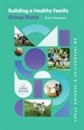 Gary Chapman - Building a Healthy Family Group Study