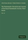 John Evans, Herbert A. Grueber, Barclay V. Head - The Numismatic Chronicle and Journal of the Royal Numismatic Society Third Series