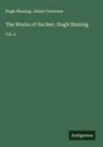 Hugh Binning, James Cochrane - The Works of the Rev. Hugh Binning