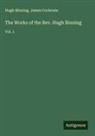 Hugh Binning, James Cochrane - The Works of the Rev. Hugh Binning