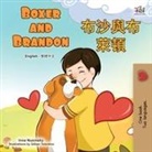 Kidkiddos Books, Inna Nusinsky - Boxer and Brandon (English Chinese Traditional Bilingual Children's Book)