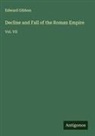 Edward Gibbon - Decline and Fall of the Roman Empire