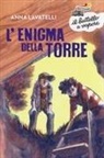 Anna Lavatelli, Lorena Canottiere - L' enigma della torre