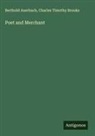 Berthold Auerbach, Charles Timothy Brooks - Poet and Merchant