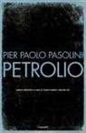 Pier Paolo Pasolini, Maria Careri, Walter Siti - Petrolio