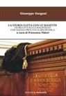 Giuseppe Gargani, Francesca Vidoni - La storia fatta con le manette. Storia d'Italia e magistrati che hanno provato a riscriverla