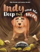 Leanne Horobin, Mike Horobin - Indy and the Deep Dug Hole
