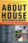 Henri (Henri de Marne) de Marne - About the House with Henri de Marne