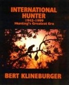 Bert Klineburger - International Hunter