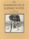 W. D.M. Bell - The Wanderings of an Elephant Hunter