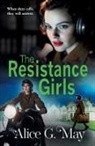 Alice G. May - The Resistance Girls