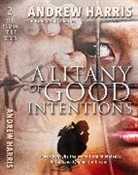 Andrew Harris, Harris Andrew - A Litany of Good Intentions