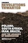 John Rose, Alex Callinicos, George Paizis - Revolutions Thwarted