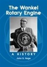 John B. Hege - The Wankel Rotary Engine
