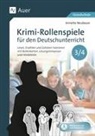 Annette Neubauer - Krimi-Rollenspiele für den Deutschunterricht 3/4