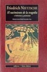 Friedrich Nietzsche - El nacimiento de la tragedia o Helenismo y pesimismo