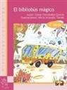 César Fernández García, Laura Gallego García, Alicia Arlandis Tomás - El bibliobús mágico