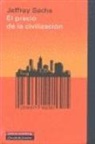 Jeffrey Sachs - El precio de la civilización