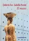 Umberto Eco, Isabella Pezzini - El museo