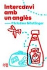 Christine Nöstlinger - Intercanvi amb un anglès
