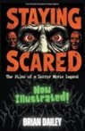 Brian Dailey - Staying Scared - The Films of a Horror Movie Legend