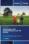 Michael Maurer - Anleitung zum Glücklichsein auf 49 Seiten