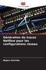 Akpovi Ominike - Génération de traces Netflow pour les configurations réseau