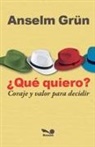 Anselm Gru¿n - ¿Qué quiero?