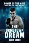 Adam Green - THE ORMSTOWN DREAM