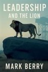 Mark Berry - Leadership and the Lion