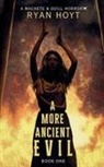 Ryan Hoyt - A More Ancient Evil