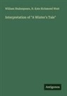William Shakespeare, H. Kate Richmond West - Interpretation of "A Winter's Tale"