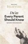 Sheikha Fatima Barkatulla - Du'as Every Parent Should Know