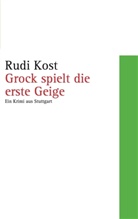 Rudi Kost, Rudi  Kost, Rudi Kost - Grock spielt die erste Geige