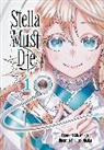 Yasunori Mitsunaga, Ine Ohtaka - Stella Must Die 1