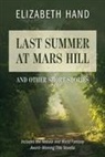 Elizabeth Hand - Last Summer at Mars Hill