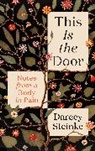Darcey Steinke, Steinke Darcey - This Is the Door