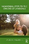 David B. Givens, David B. White Givens, John White - Nonverbal Steps to the Origins of Language