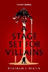 Shannon J Spann, Shannon J. Spann - A Stage Set for Villains